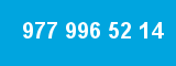 977 996 52 14